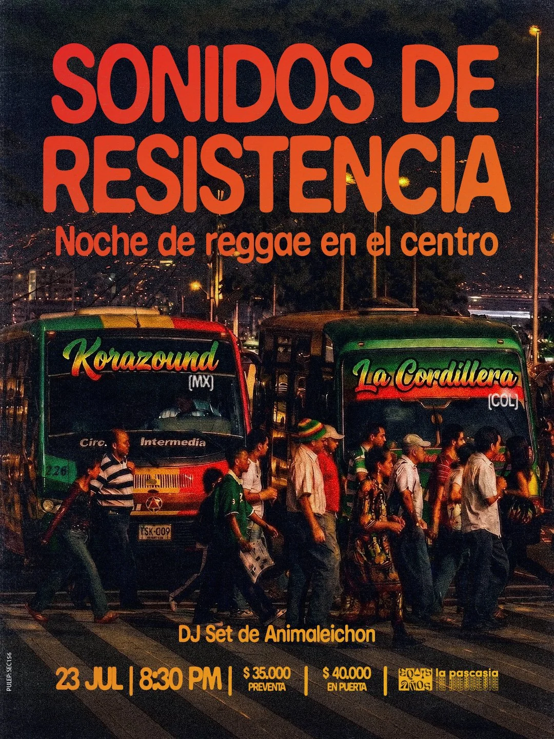 Sonidos de Resistencia: Noche de reggae en el centro con Korazound (MX), La Cordillera (Col) y DJ Animaleichon