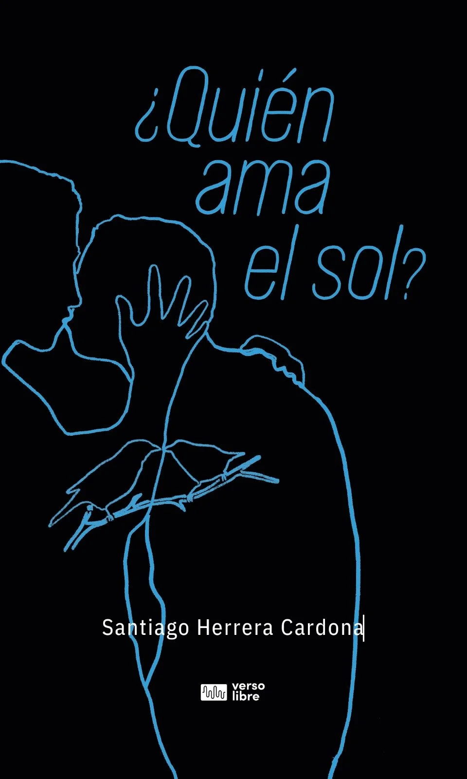 ¿QUIËN AMA EL SOL? - SANTIAGO HERRERA CARDONA