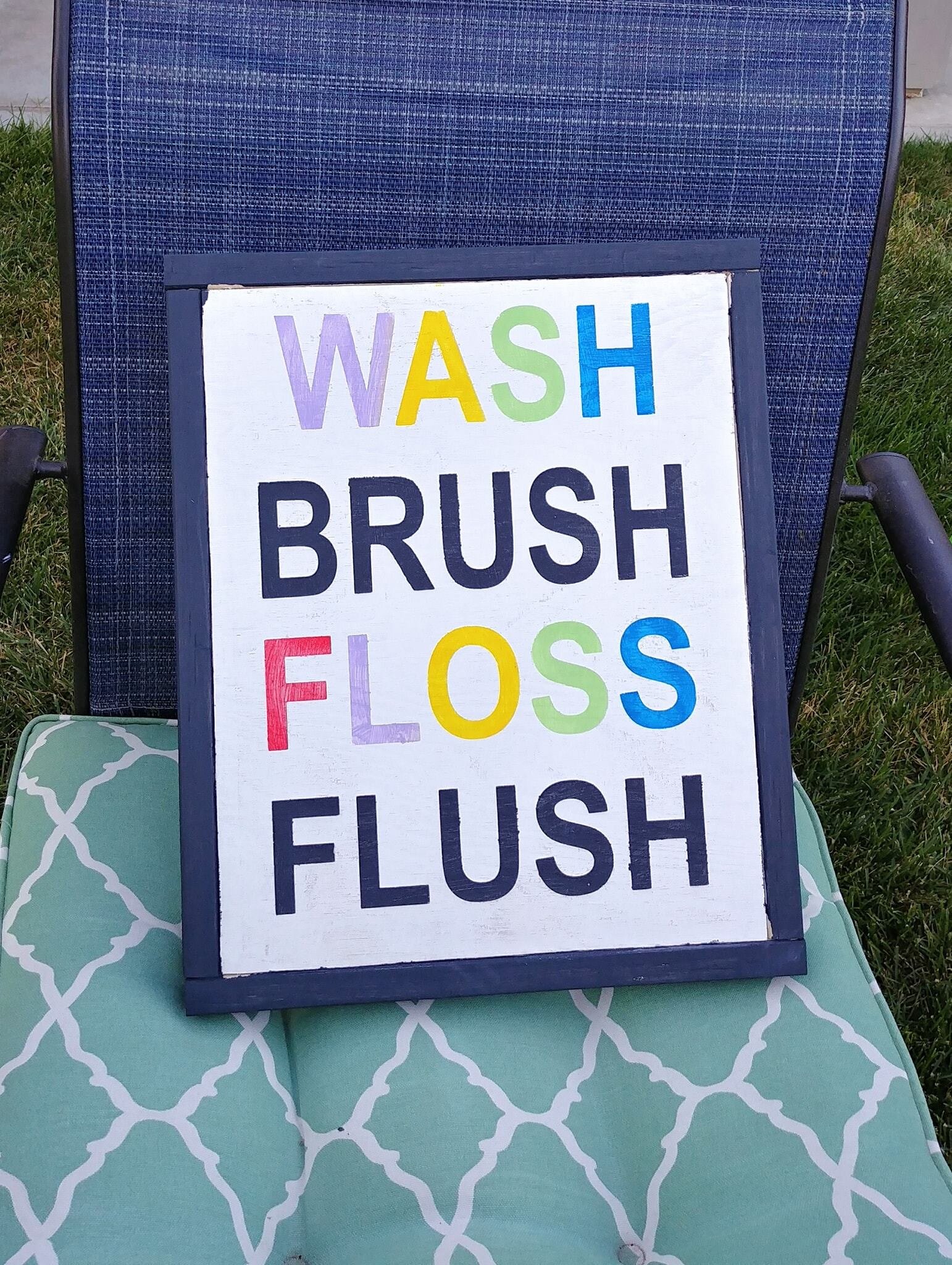 Wash Brush Floss Flush