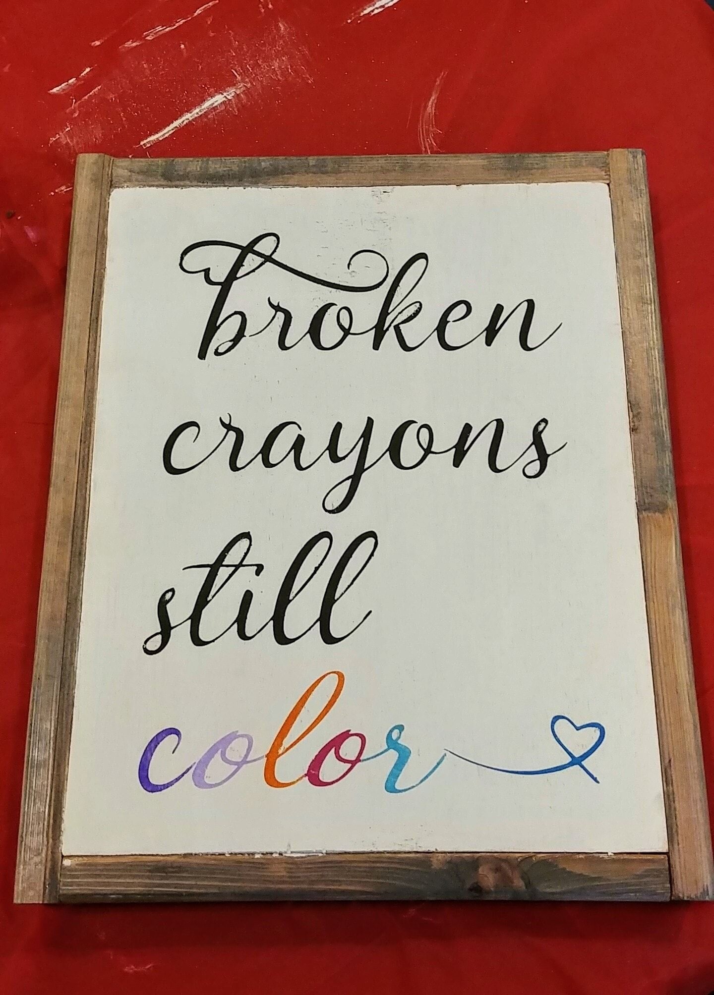 Broken crayons still color