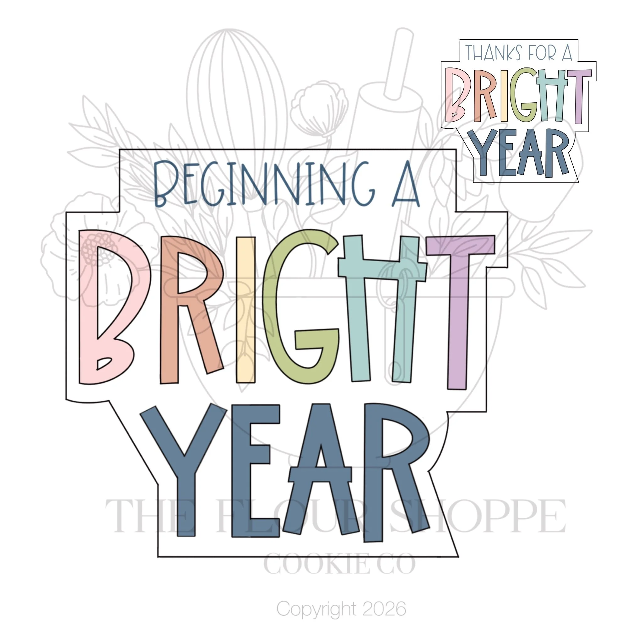 Bright Year Plaque, Hand Lettered Cookie Cutter STL