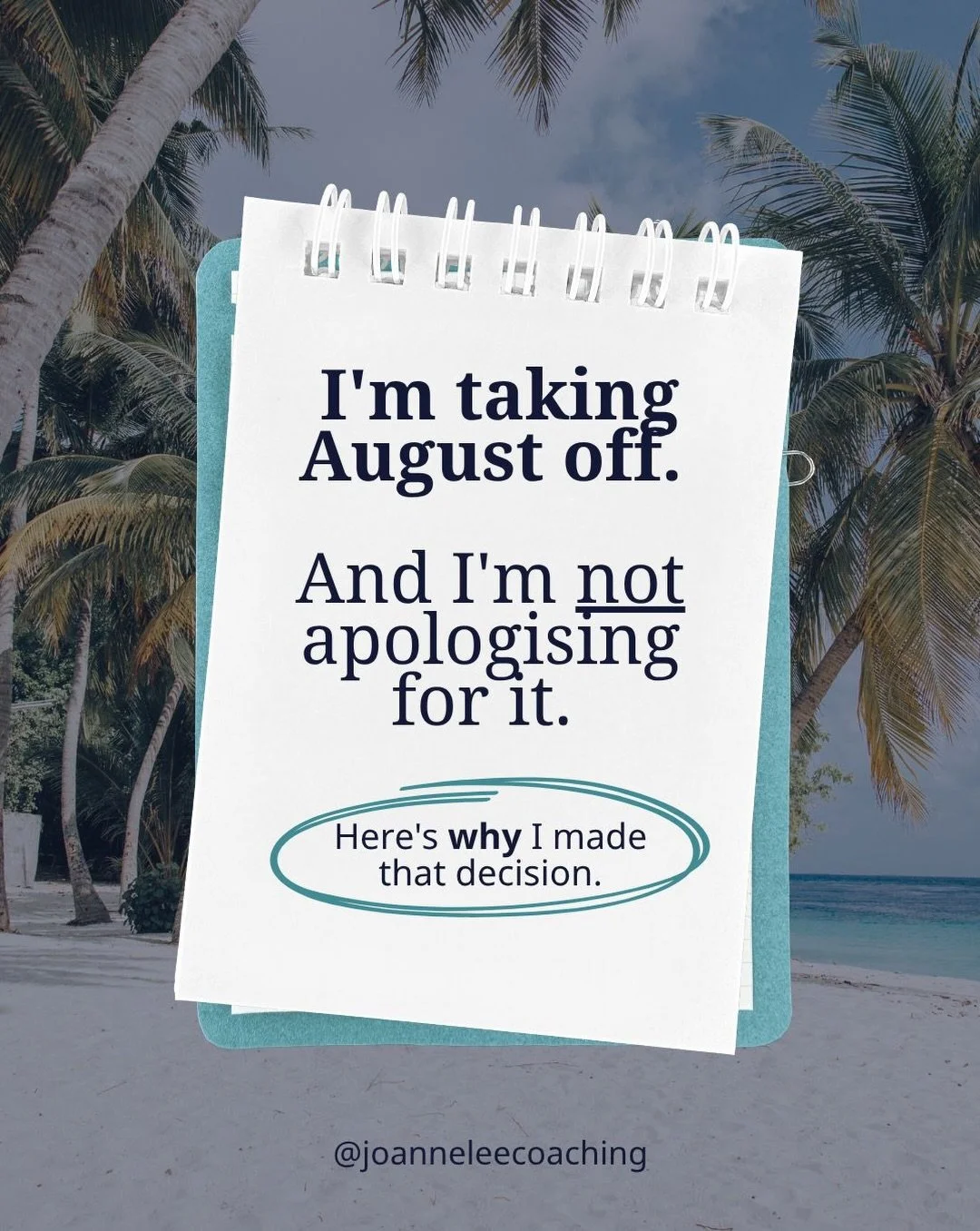 I&rsquo;m taking August off.And I&rsquo;m not apologising for it. Here&rsquo;s why I made that decision.