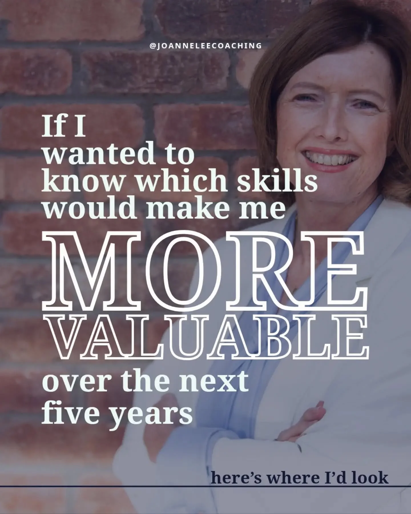 I&rsquo;d start by looking at where my industry is going and what&rsquo;s likely to change over the next few years.

The World Economic Forum publishes reports on the skills that are becoming more important, so that would be one of my starting points