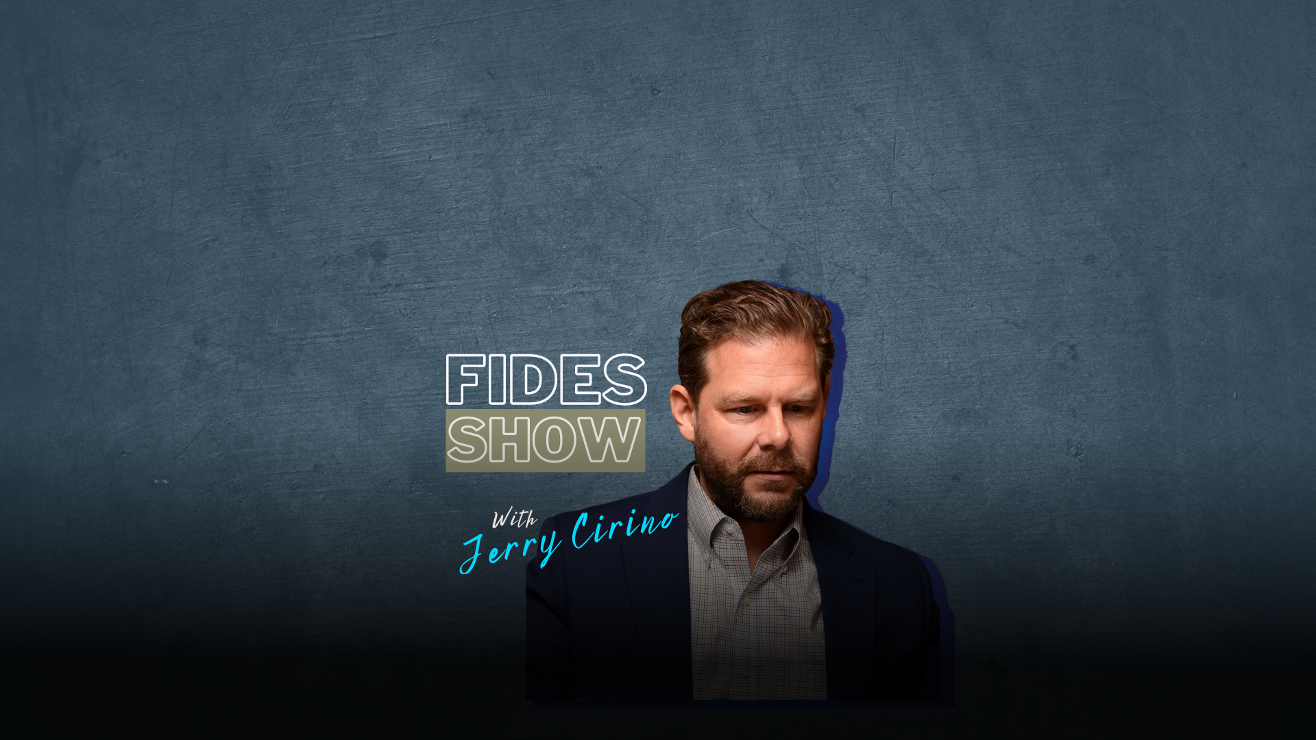 Fides Show with Jerry Cirino