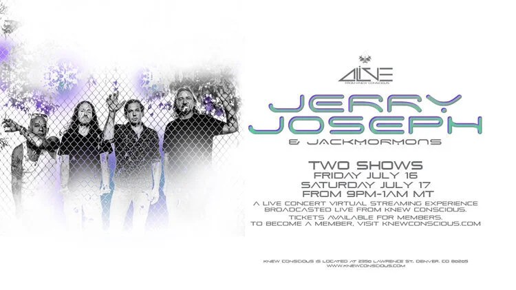 Jerry Joseph &amp; The Jackmormons @ Denver, CO - July 16, 17 + Jerry Solo - July 18
