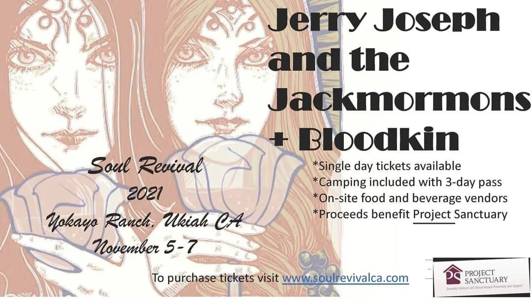 Jerry Joseph &amp; Jackmormons - November 5+6+7 - Ukiah, CA @ 2021 Soul Revival w/ Bloodkin