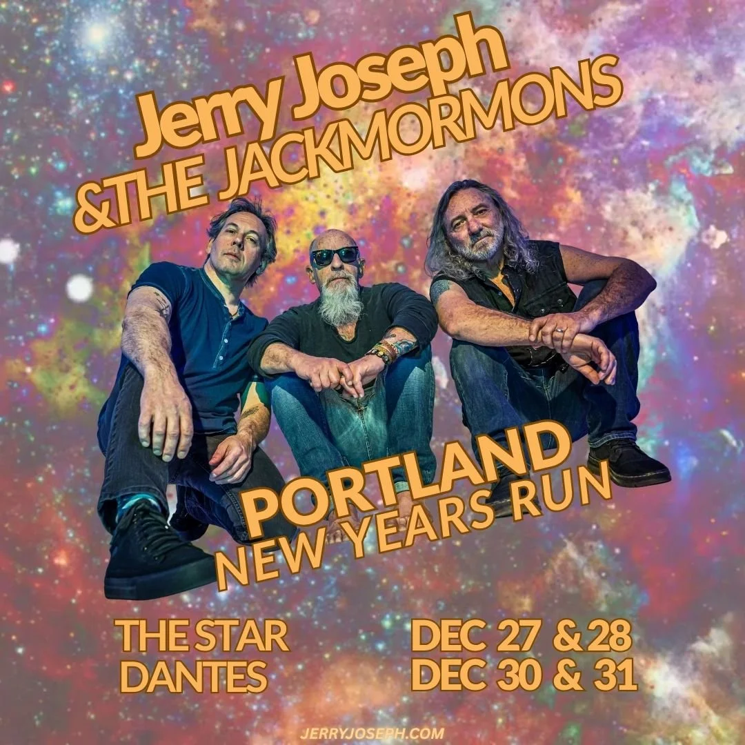 Jerry Joseph &amp; Jackmormons - New Year's Eve Run 2025 > 2026!