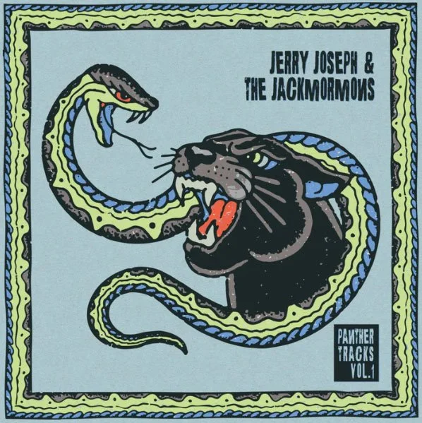 Jerry Joseph & The Jackmormons ~ Panther Tracks, Vol.1