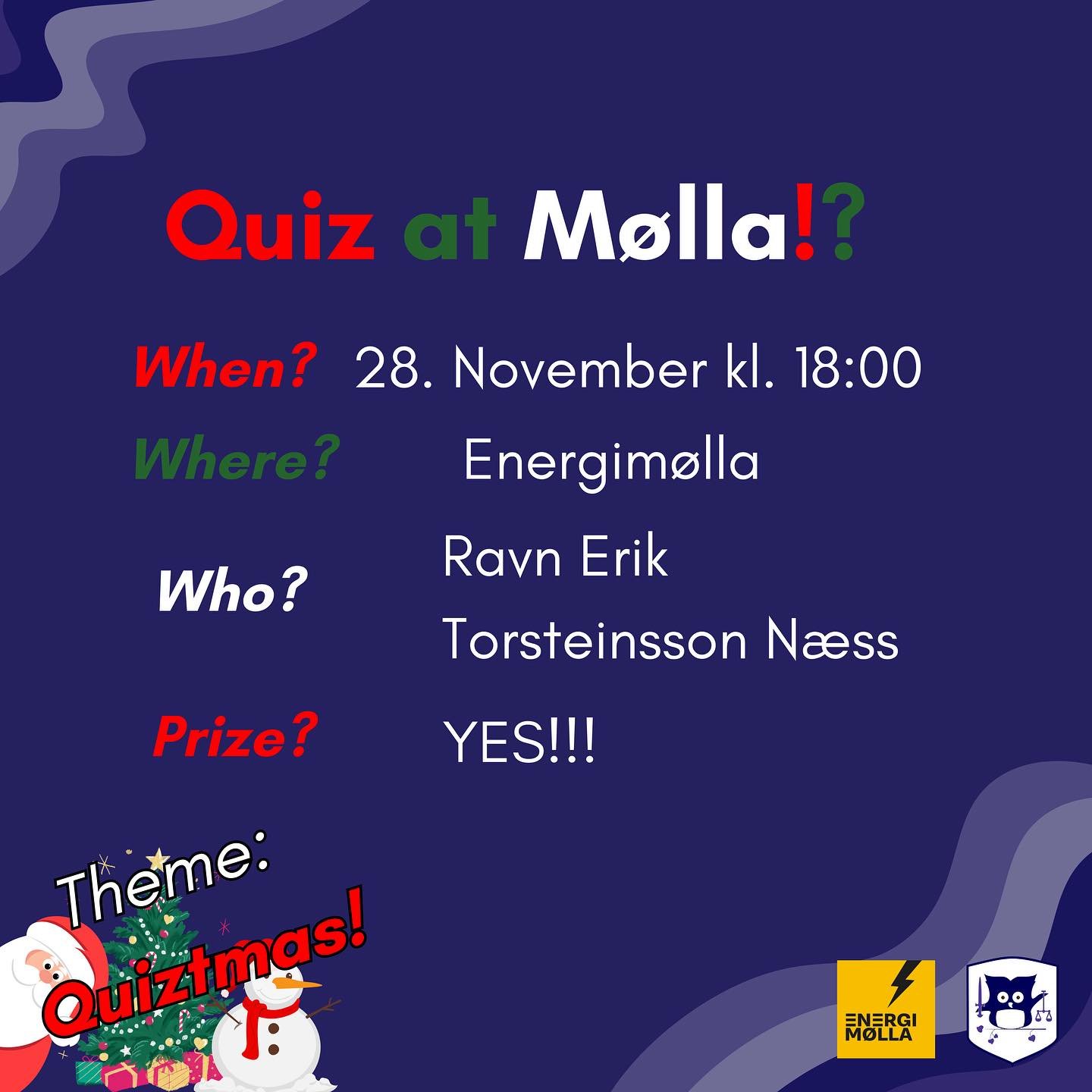 LAST QUIZ OF THE SEMESTER!
Quiz at Energim&oslash;lla tonight at 18:00!
Win excellent prizes! 🏆
Doors open at 17:30.
Tonights category: QUIZMAS!
Entry: Free 🤑

SEE YOU THERE.
