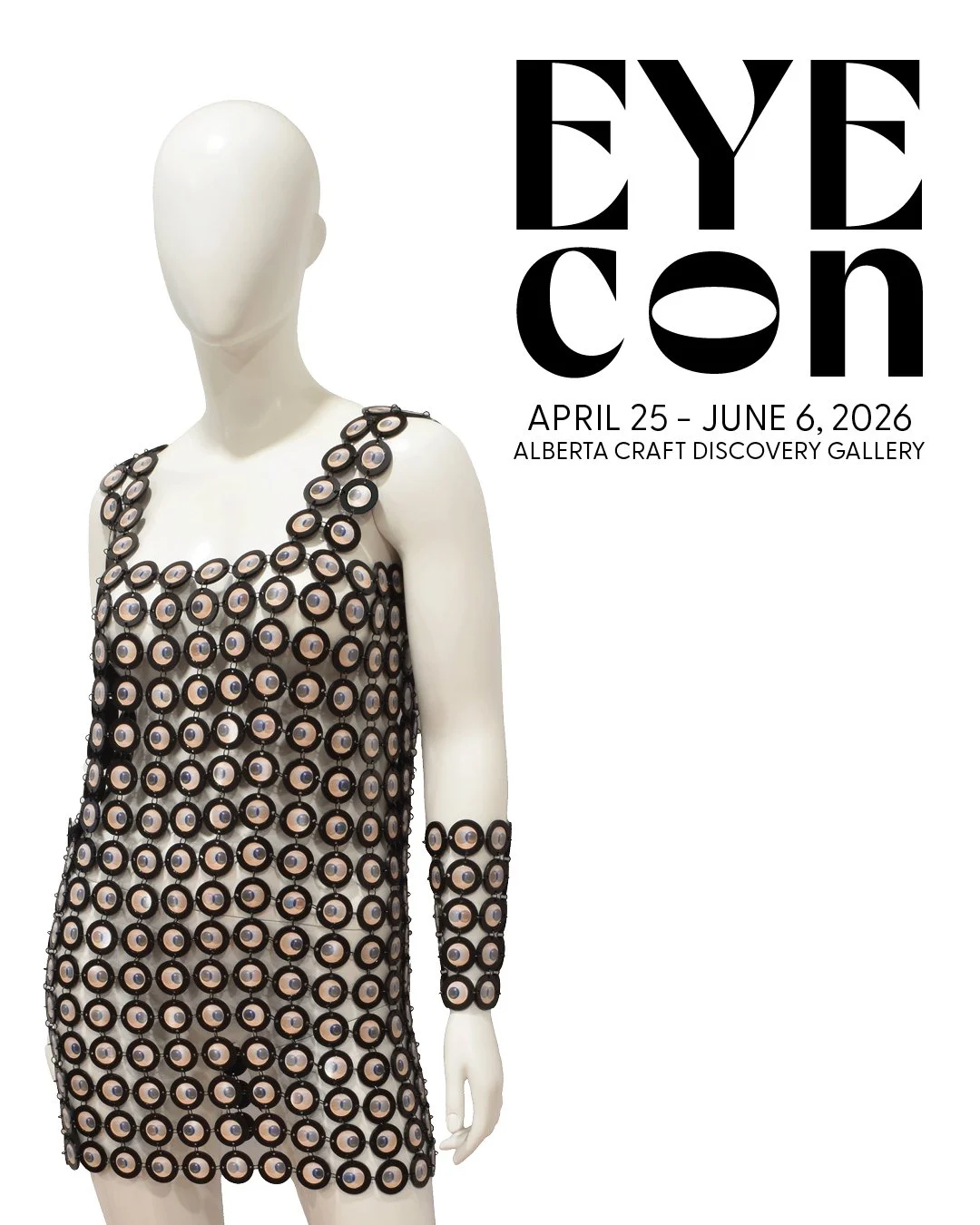 EYEcon 
April 25 - June 6, 2026
Reception: Saturday, May 2, 2026 | 2 - 4pm
Alberta Craft Discovery Gallery - Edmonton

EYEcon brings together Alberta artists working in contemporary craft to explore the eye as both form and function. Through glass ey