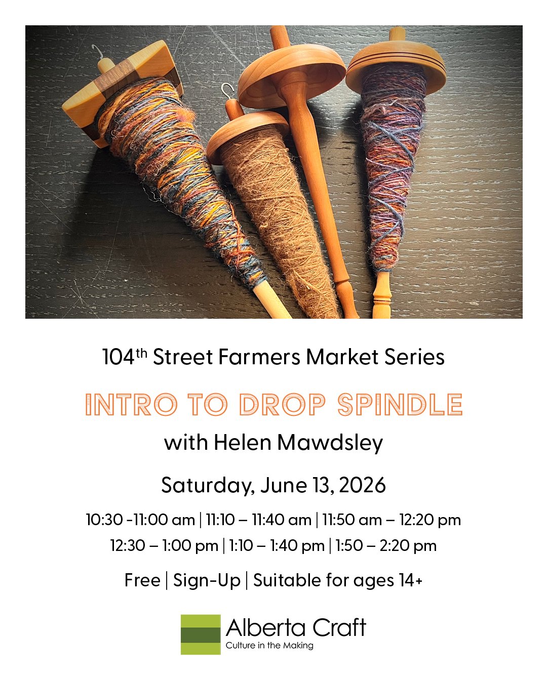 📢Intro to Drop Spindle with Helen Mawdsley 
Saturday, June 13, 2026 | Timeslots between 10:30am - 2:20pm
Free | Sign-Up | Suitable for ages 14+
Edmonton Downtown Farmers Market 10130-104 Street

Curious about handspinning? 🧶

Join Alberta Craft Edm