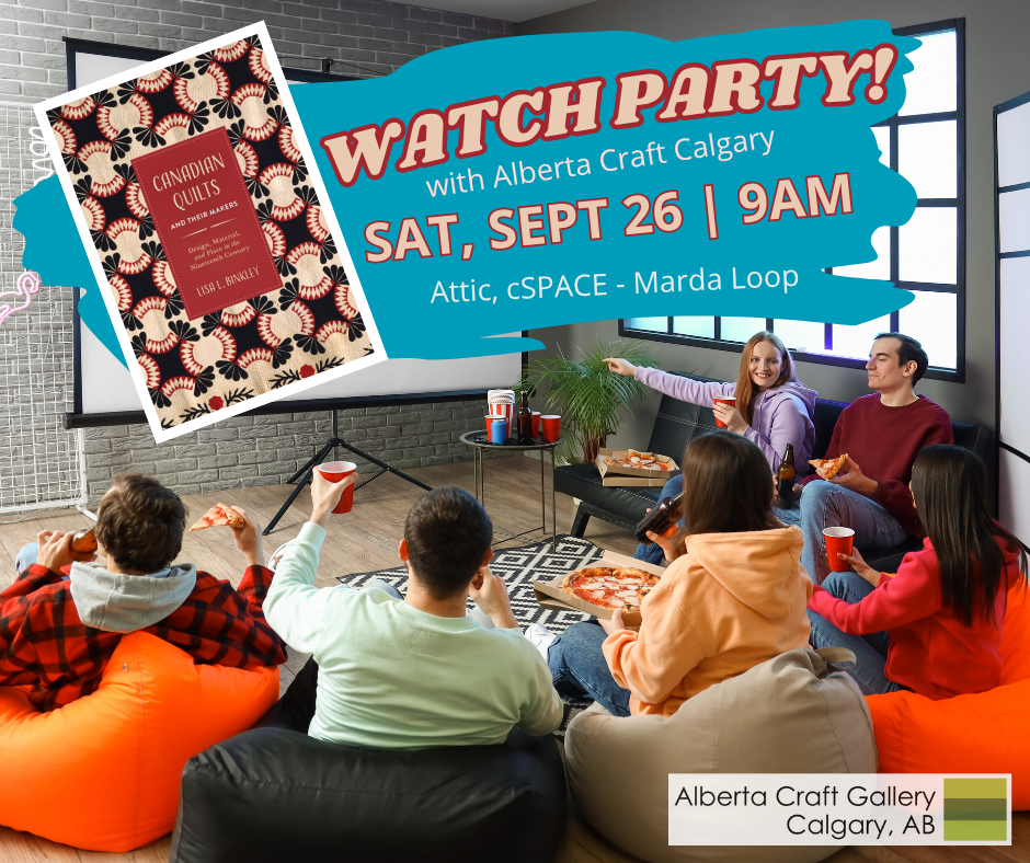 Watch Party with Alberta Craft Calgary Gallery