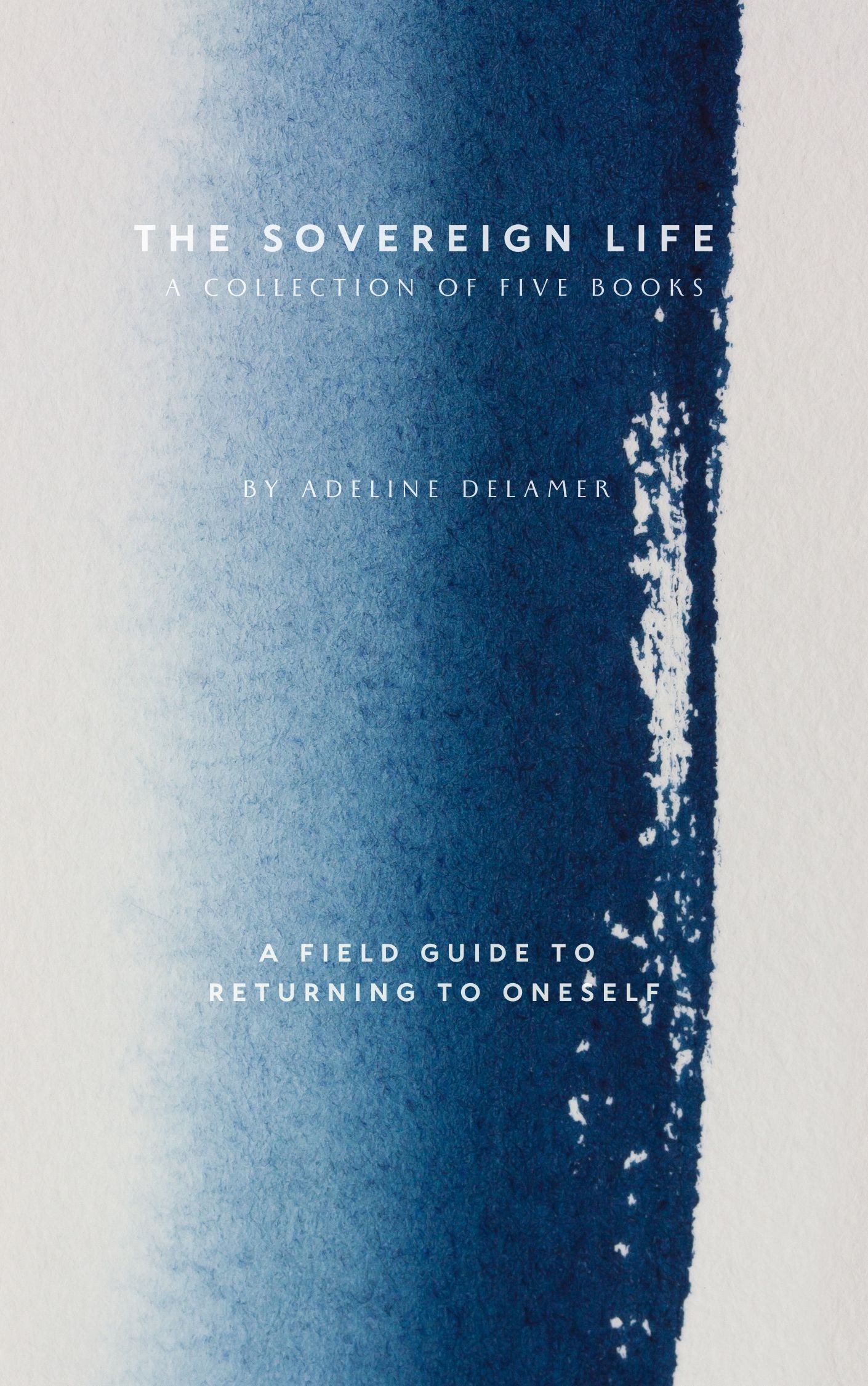 The Sovereign Life Series - By Vy Delamer