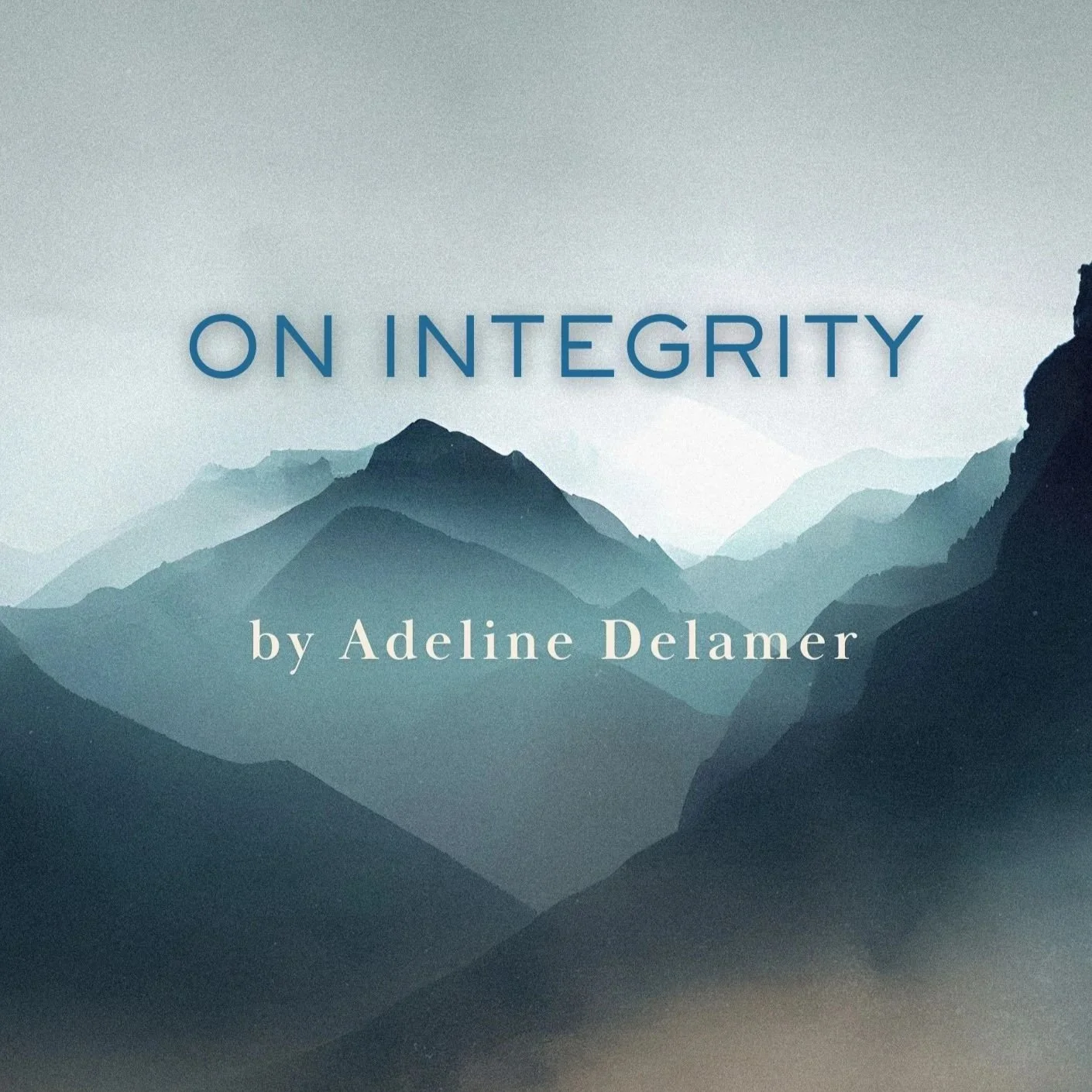 On Integrity: A Guide To Coherence In A Changing World
