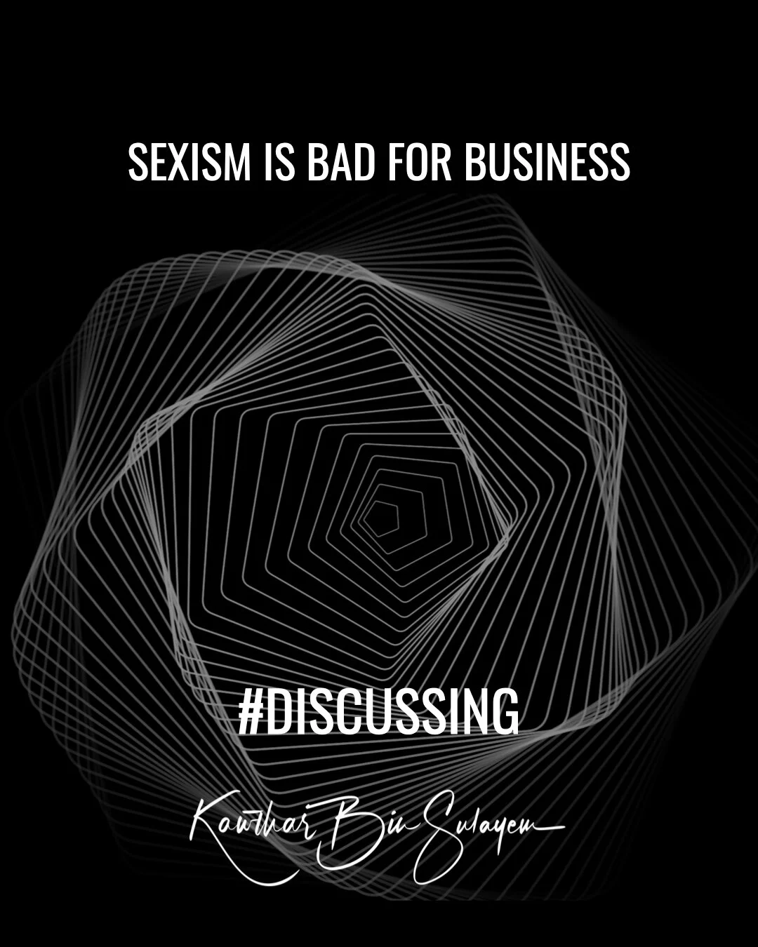 Sexism Is Bad For Business