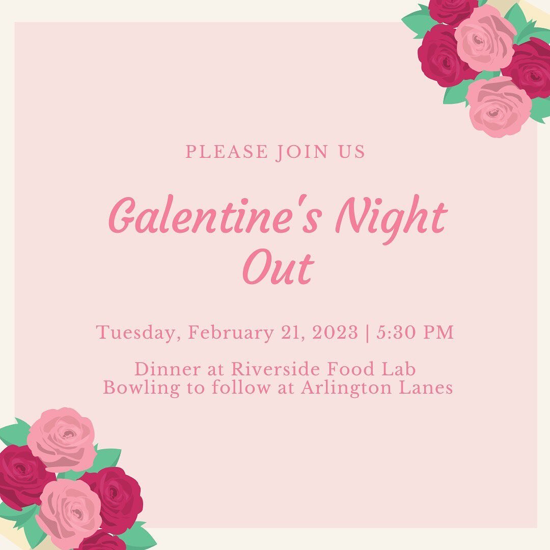 Double posting today for good reason!! So many fun events coming up for our ladies at Redeemer!! 

Galentine&rsquo;s Night out will be here before you know it! Invite the ladies from your homegroup and d group too! Join us as we have some dinner firs