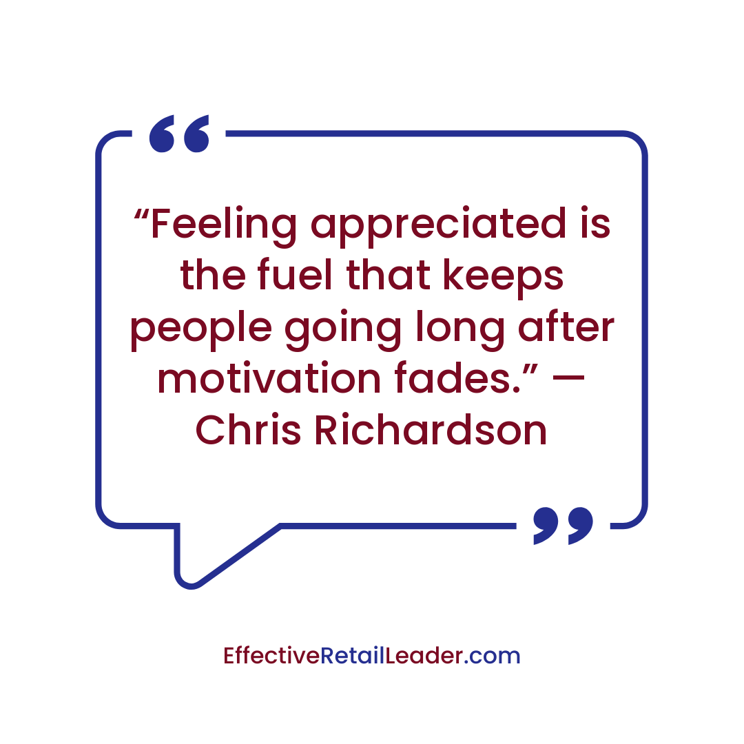 Appreciation Fuels What Motivation Can't - Leadership Quote