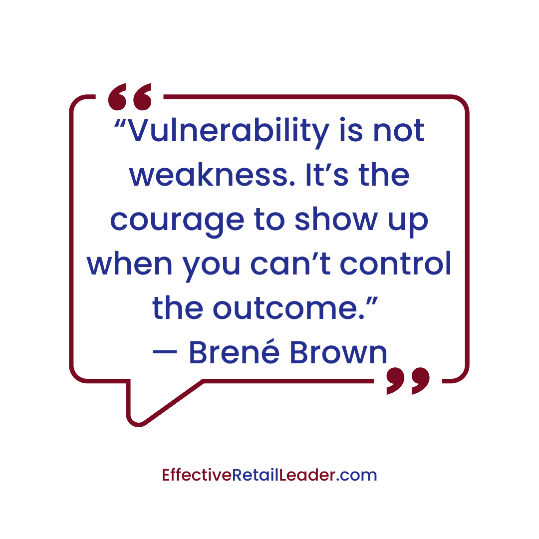 Vulnerability is Courage - Leadership Quote
