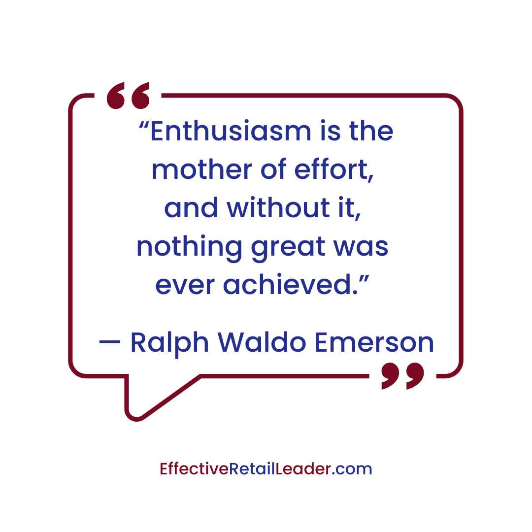 Enthusiasm - Leadership Quote