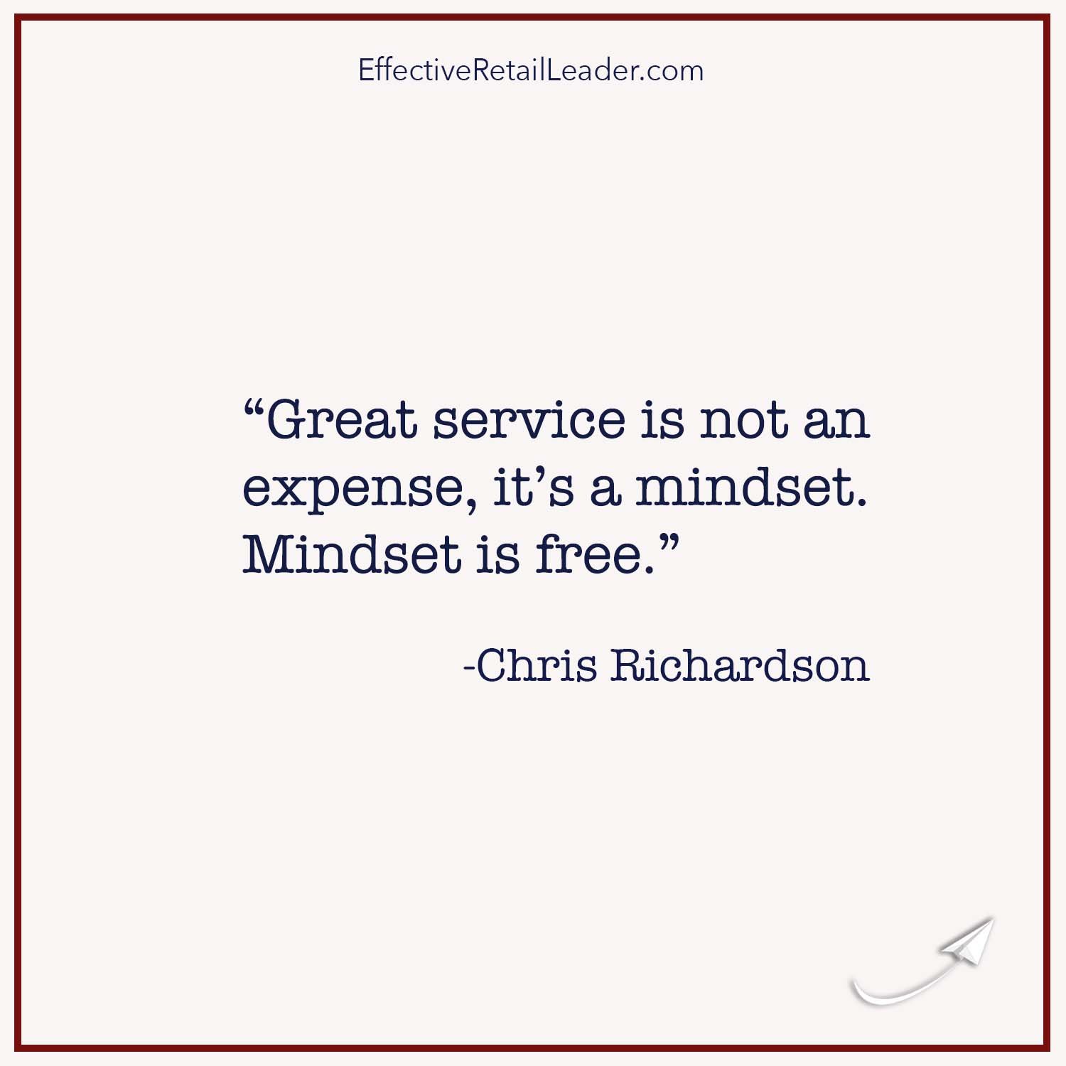 Great Service - Leadership Quote — Effective Retail Leader