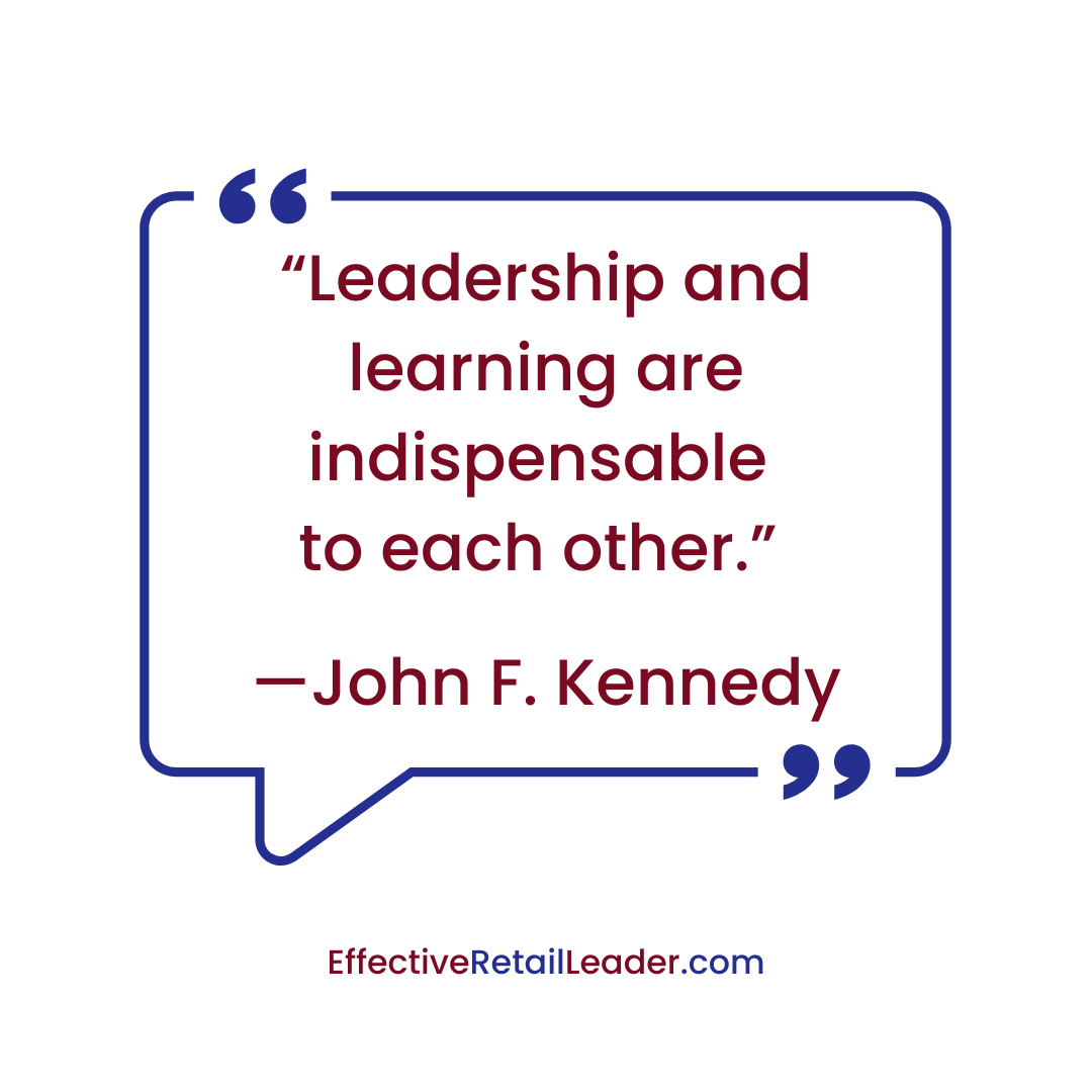 “Leadership and learning are indispensable to each other.” — John F. Kennedy