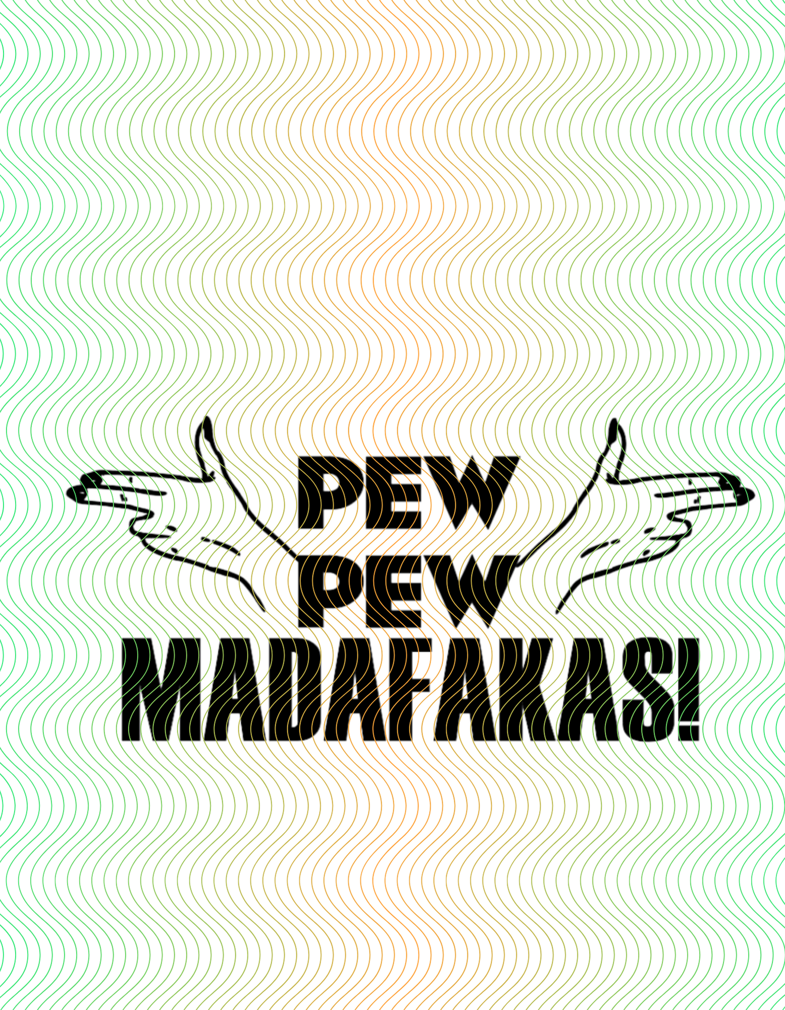 PEW PEW MADAFAKAS! SVG JPG File, PNG, PDF
