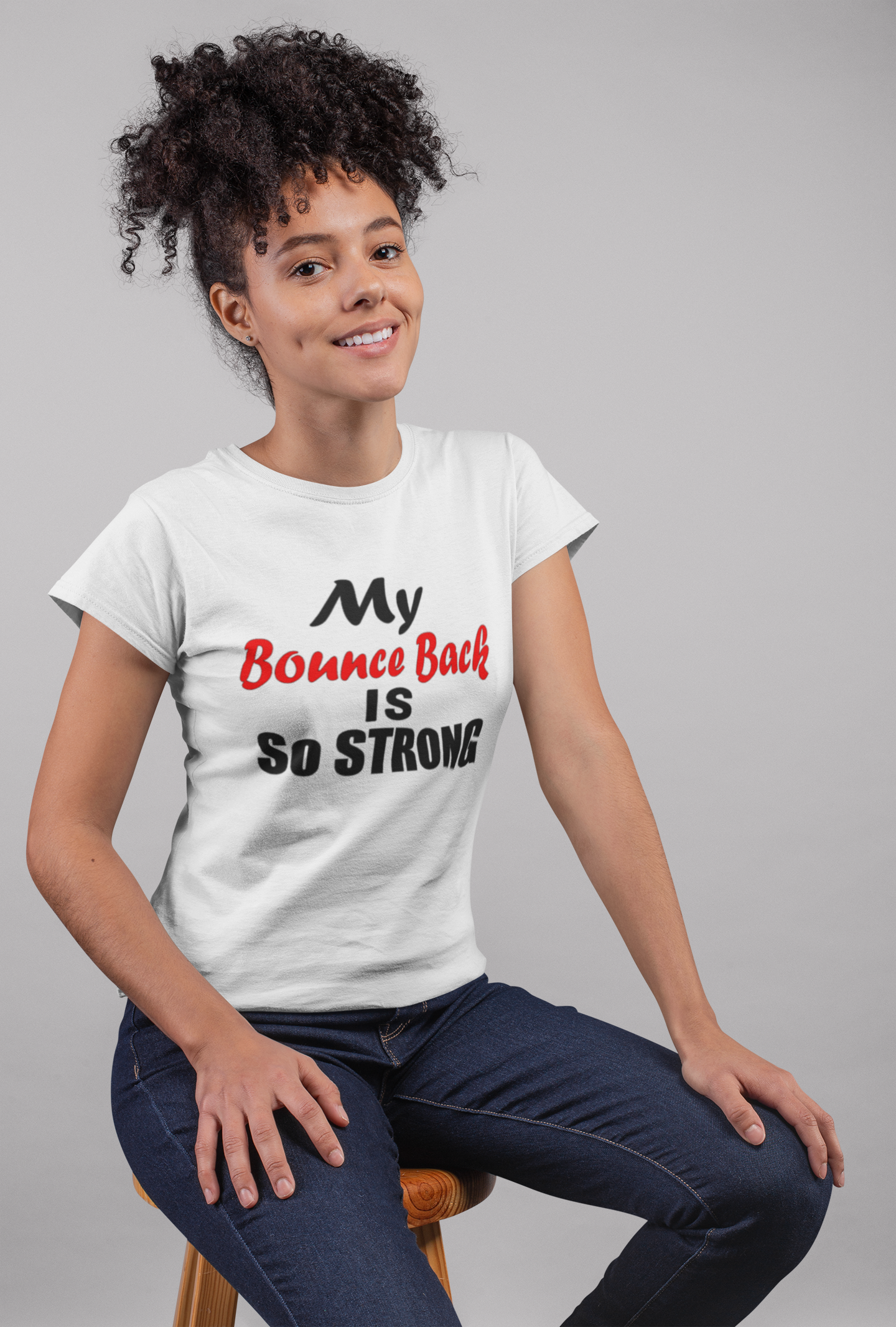 My Bounce Back Is So Strong T-shirt