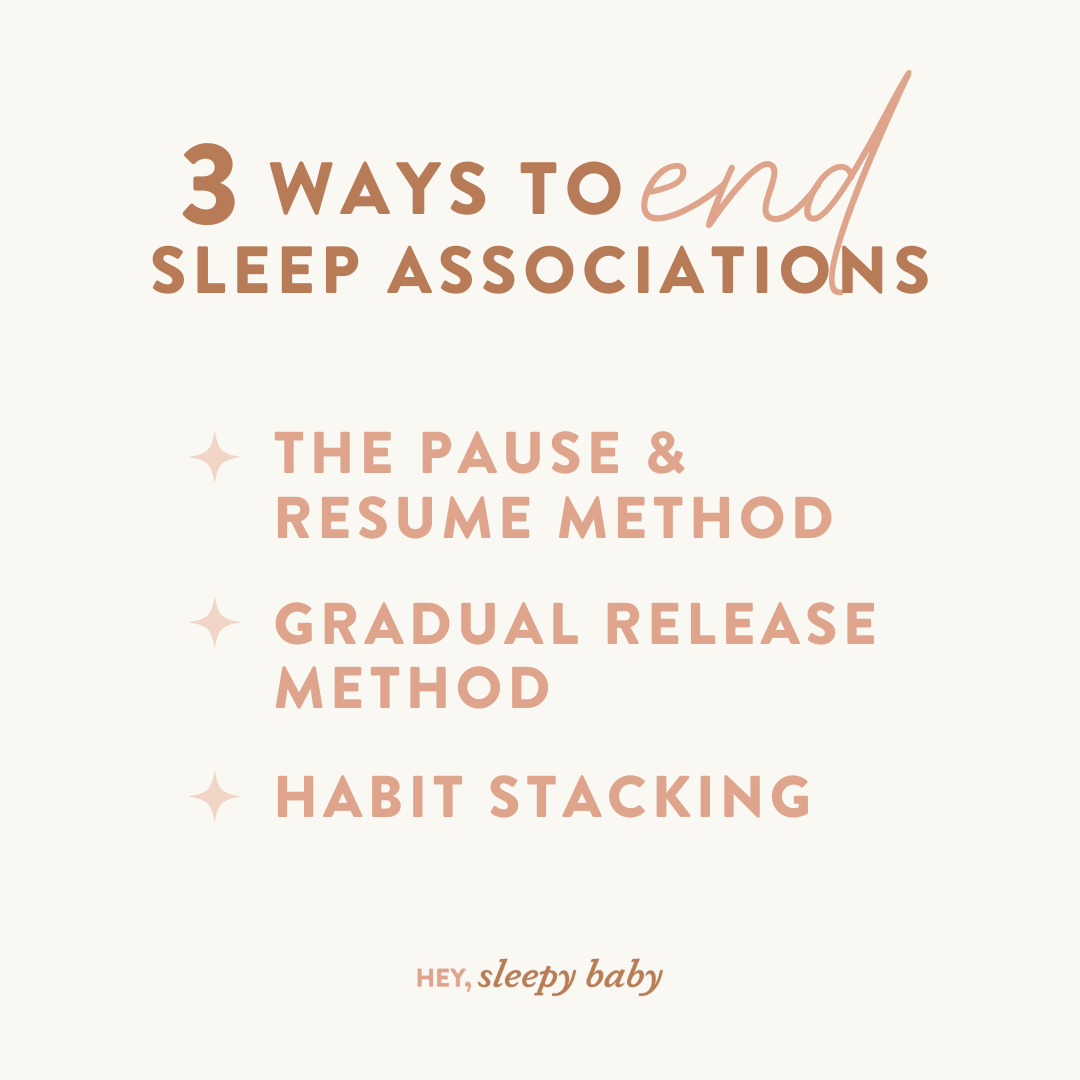 Making Changes How To End Sleep Associations — Hey, Sleepy Baby