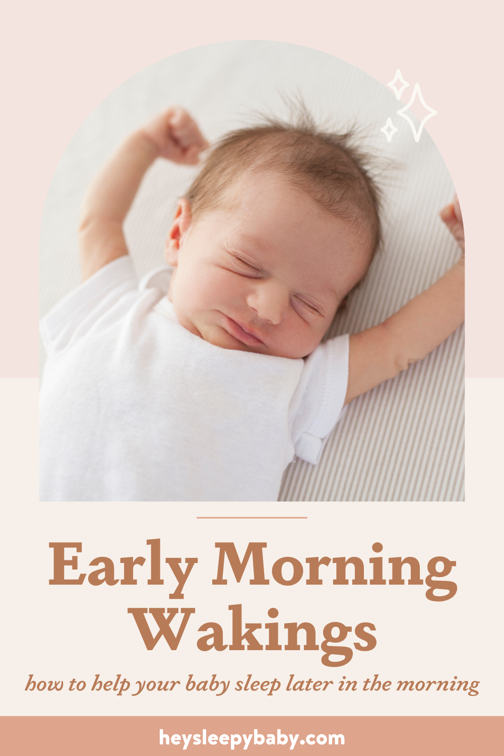 early morning wakings and how to help your baby sleep later in the