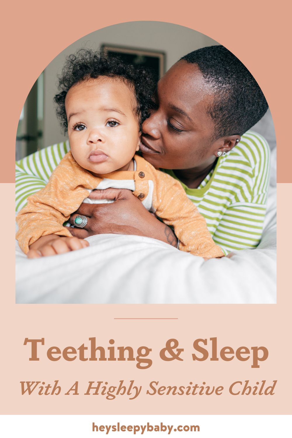 Teething and Sleep with a Highly Sensitive Child — Hey, Sleepy Baby