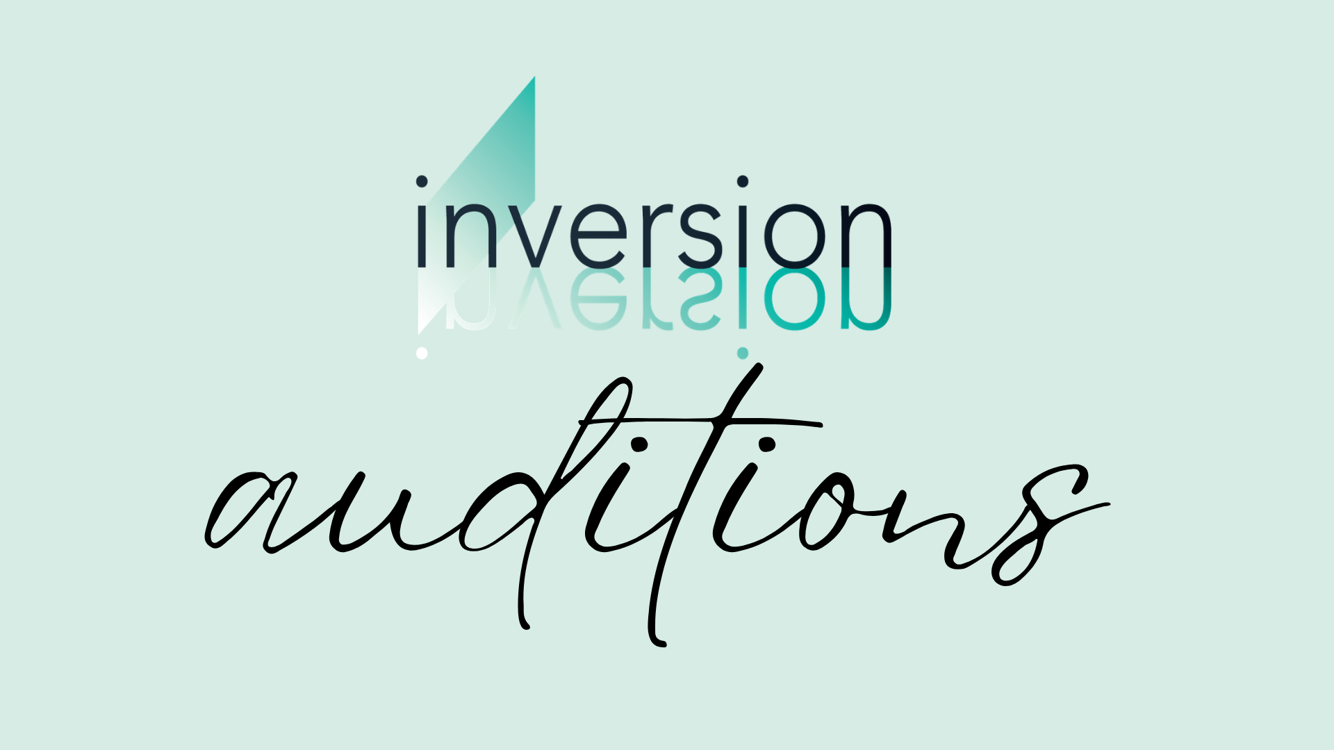 Inversion Auditions.png