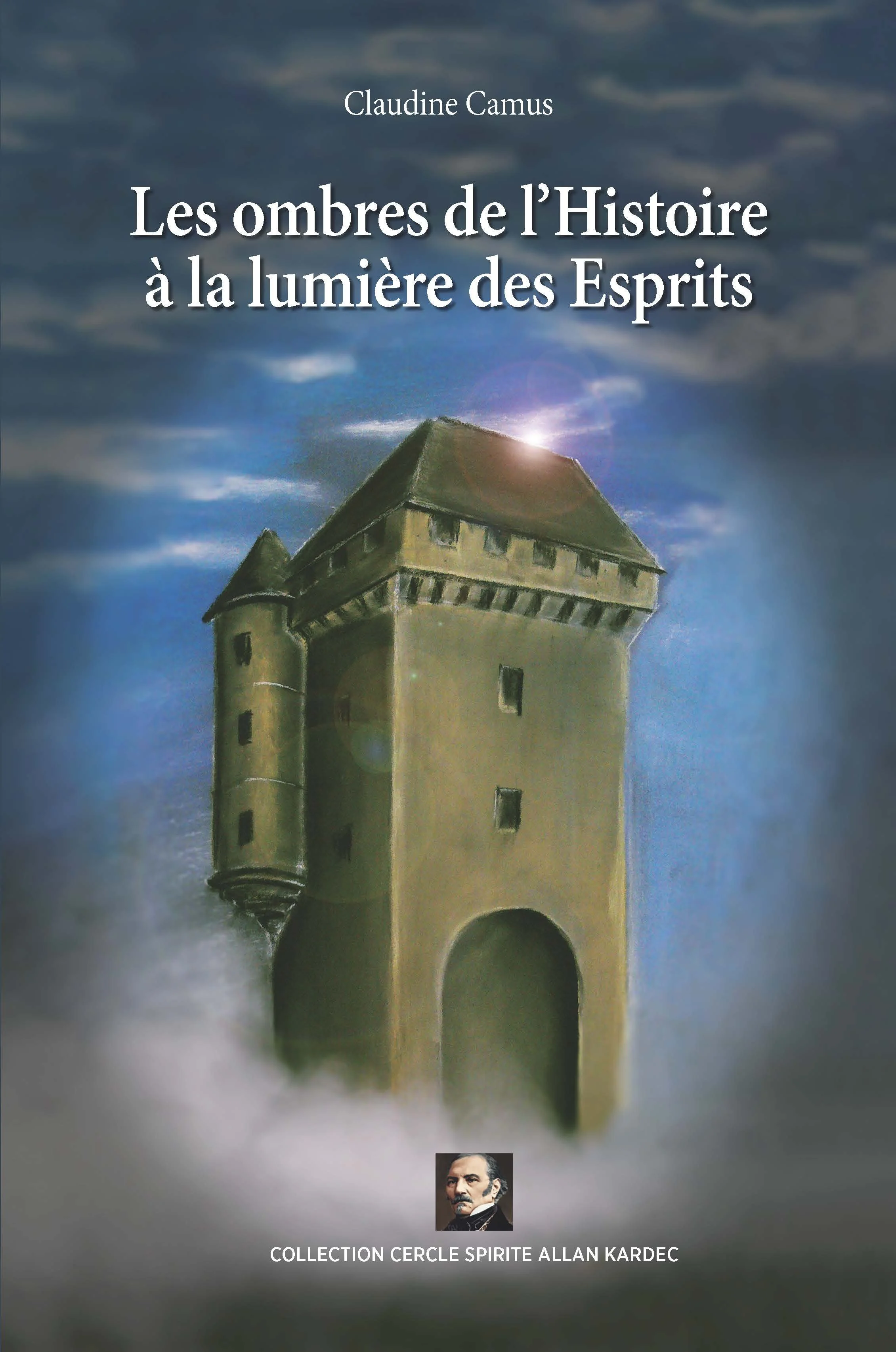 Les Ombres de l'Histoire à la Lumière des Esprits