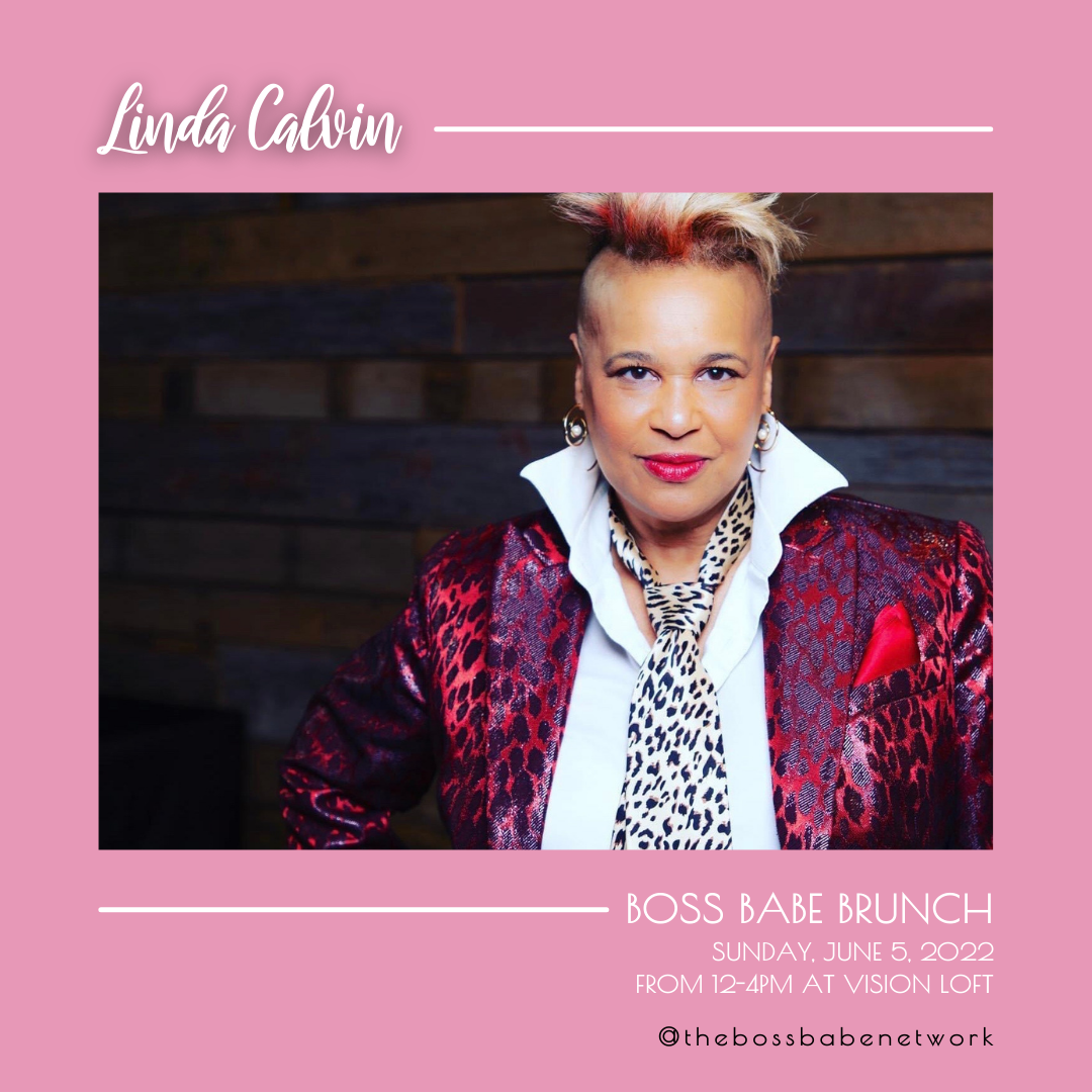 Meet our fifth Boss Babe Brunch 2022 Speaker, Linda Calvin