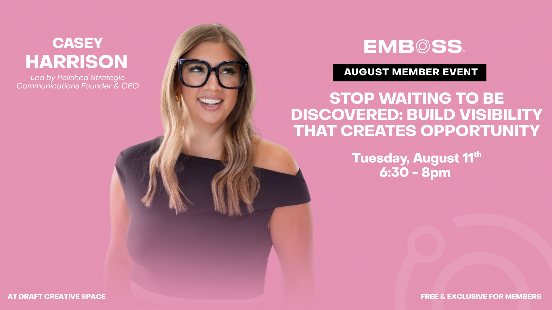 August Member Event | Stop Waiting to Be Discovered: Build Visibility That Creates Opportunity