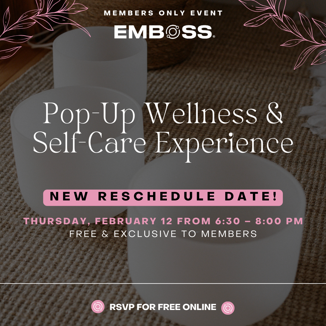 EMBOSS January Member Event | Pop-Up Wellness & Self-Care Experience (Rescheduled to February 12)