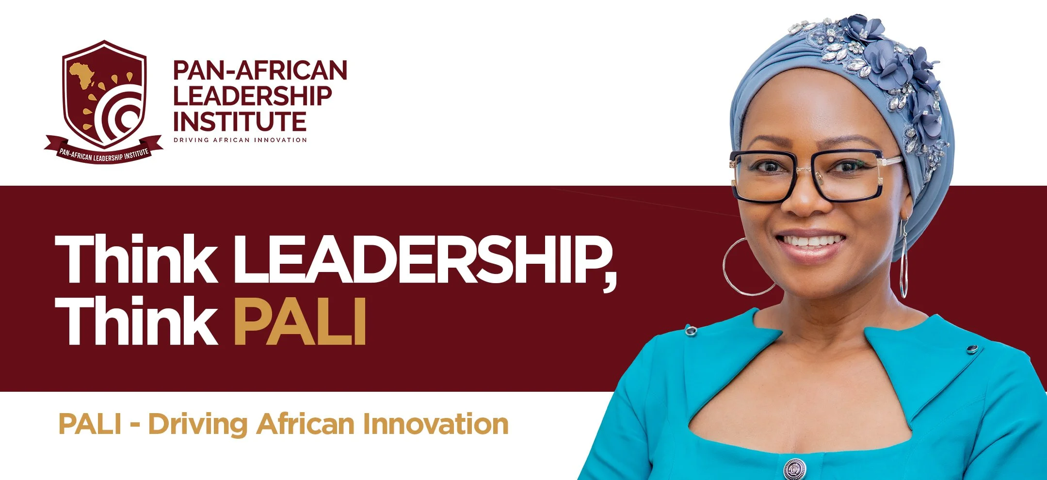 A woman wearing glasses and a blue headscarf with floral embellishments, smiling, next to a banner for the Pan-African Leadership Institute with the slogan "Think Leadership, Think PALI" and the tagline "Driving African Innovation."