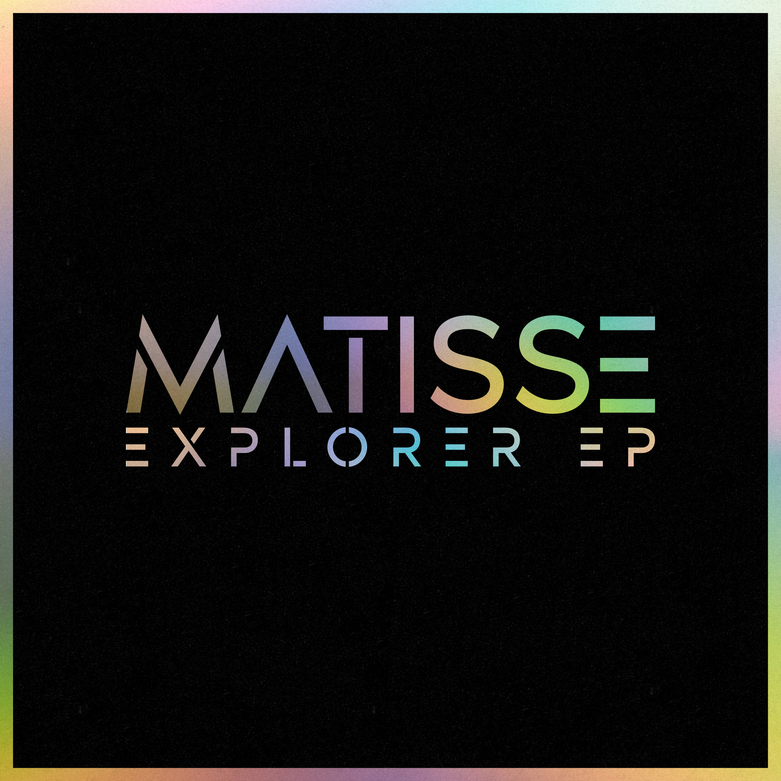 Matisse - Explorer EP Artwork.jpg