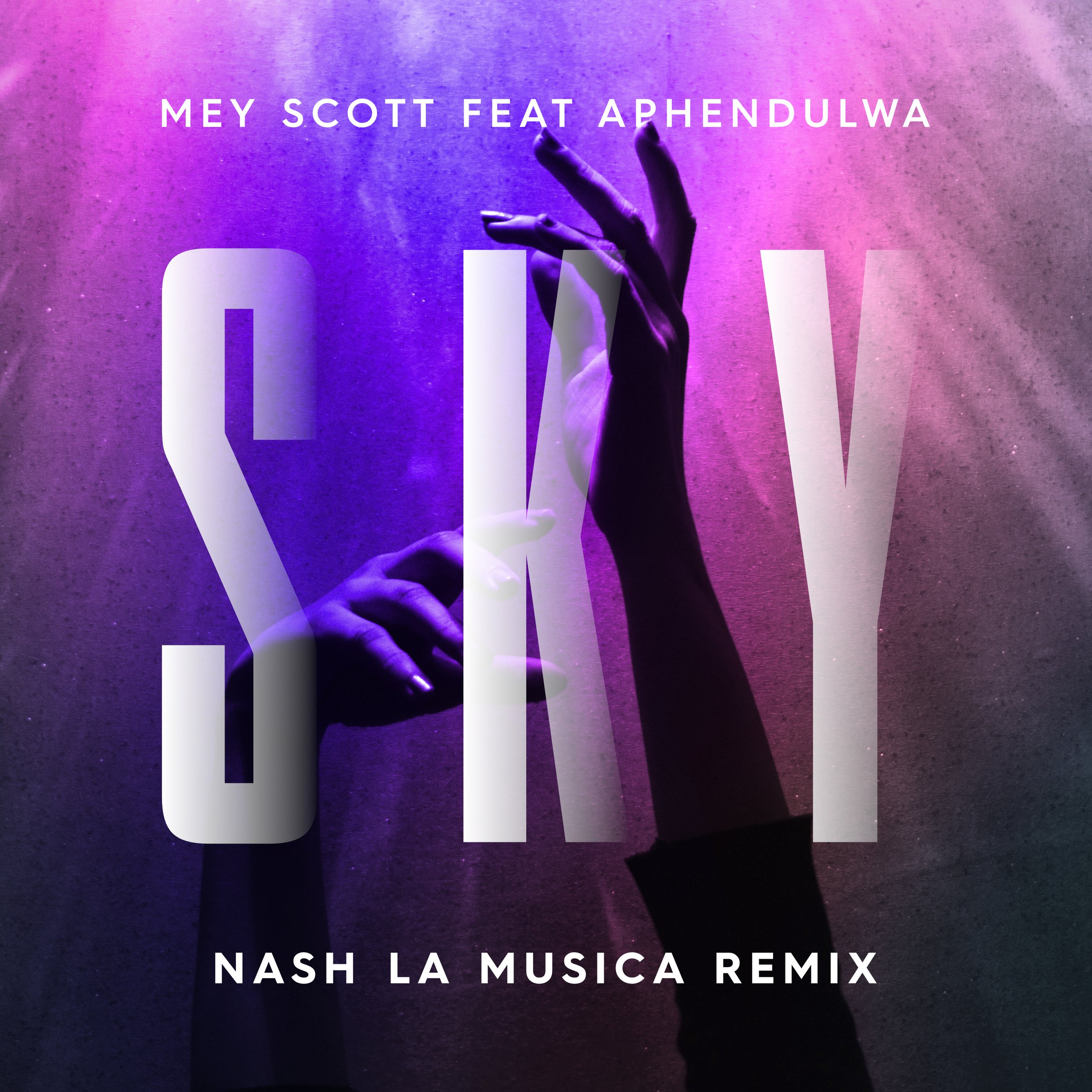 Mey Scott ft. Aphendulwa - Sky (Nash La Musica Remix) - Artwork.jpg