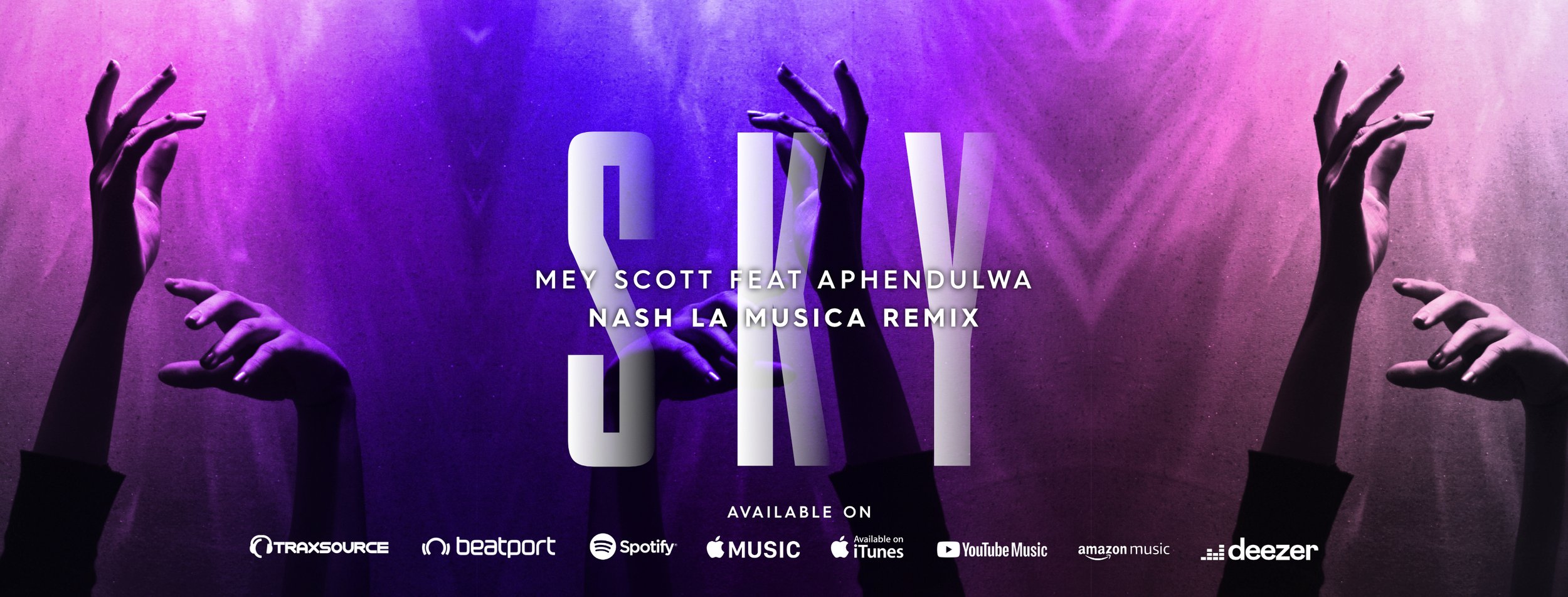 Mey Scott ft. Aphendulwa - Sky (Nash La Musica Remix) - Cover Photo Out Now (2).jpg