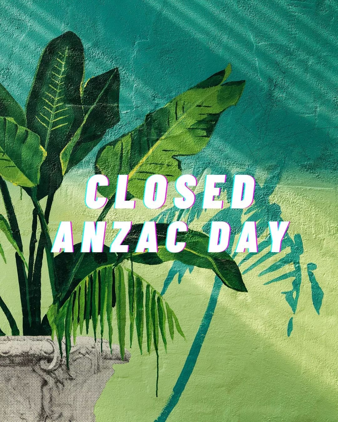 We'll be closed ANZAC Day 25 April. Back open Friday 26.