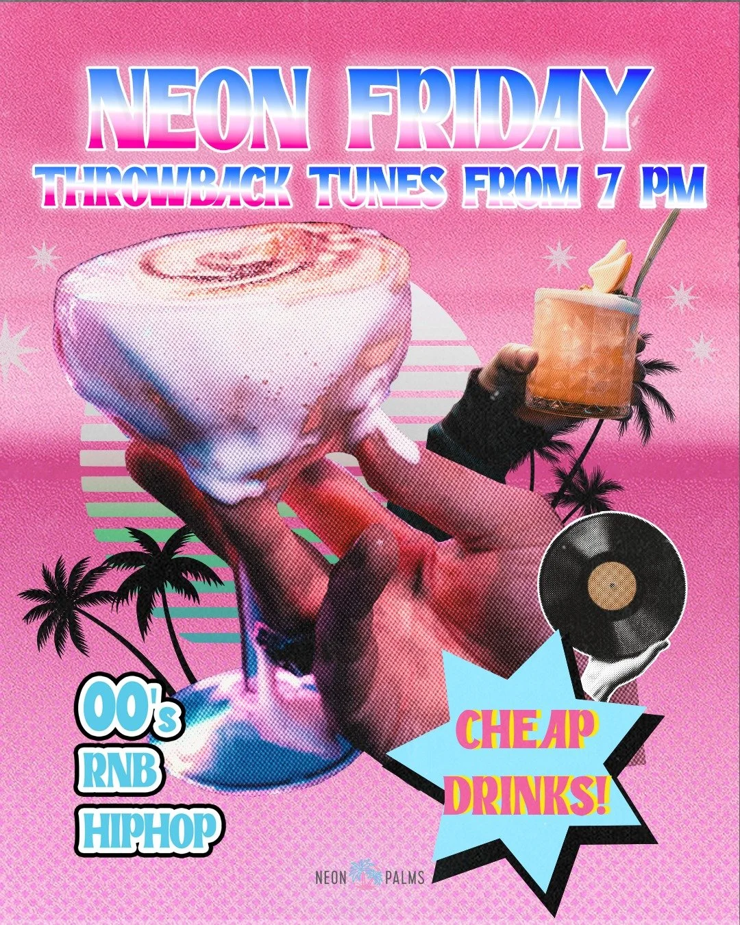 🌴 If you've just found us, hello. You're going to like it here.
Neon Palms is the kind of place where the drinks are cheap, the music is feel-good and nobody is leaving before one more song.

Neon Fridays from 7pm.
🎶 Throwback RnB and hip-hop heate