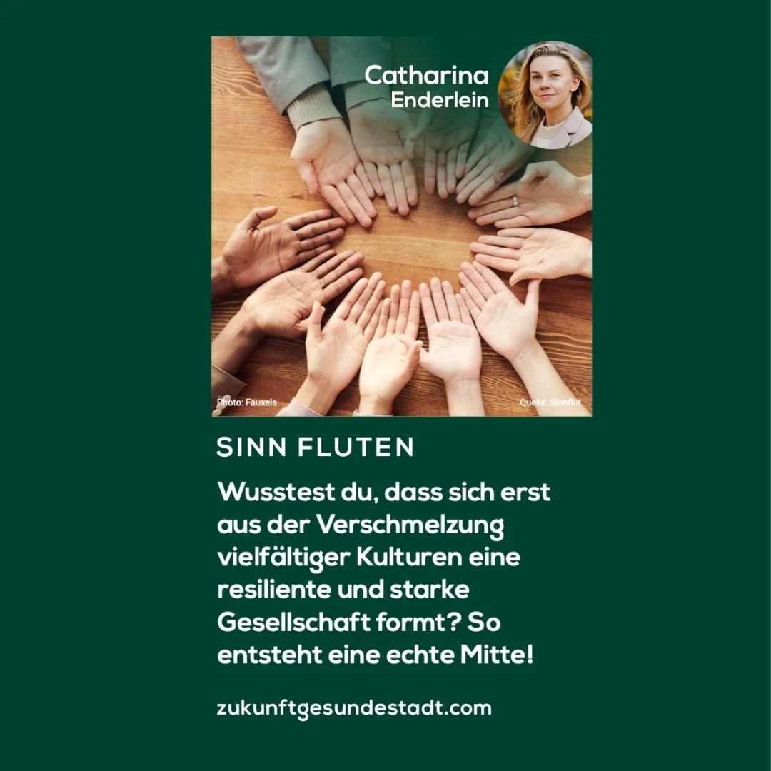 Eine starke, resiliente Gesellschaft formt sich erst durch Vielfalt! Ein echter Schmelztiegel! 