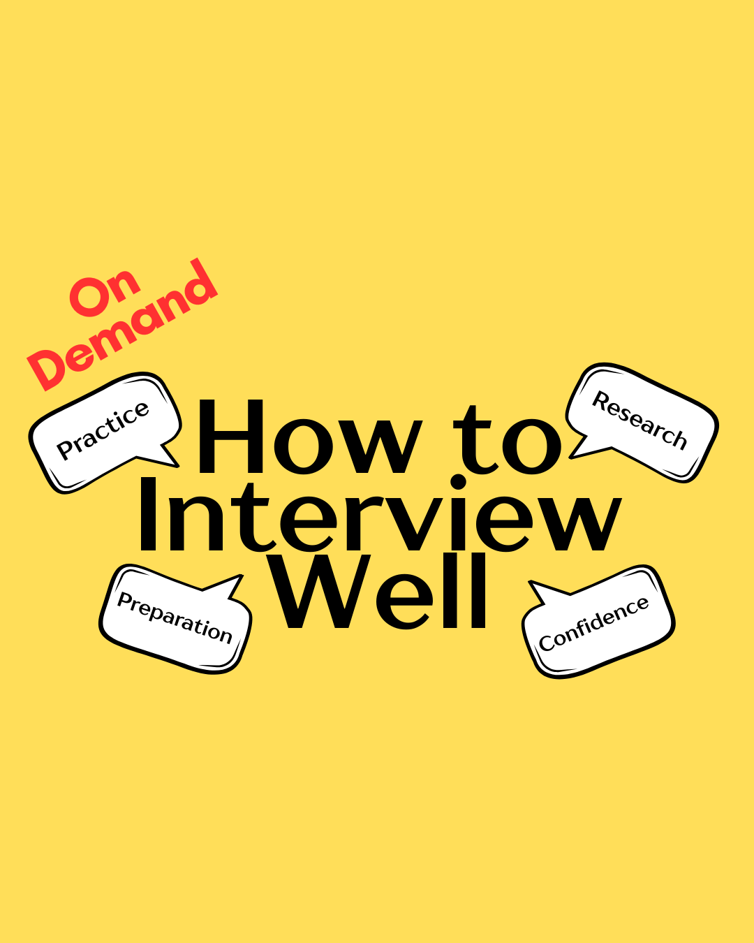 How to Interview Well Webinar ON DEMAND