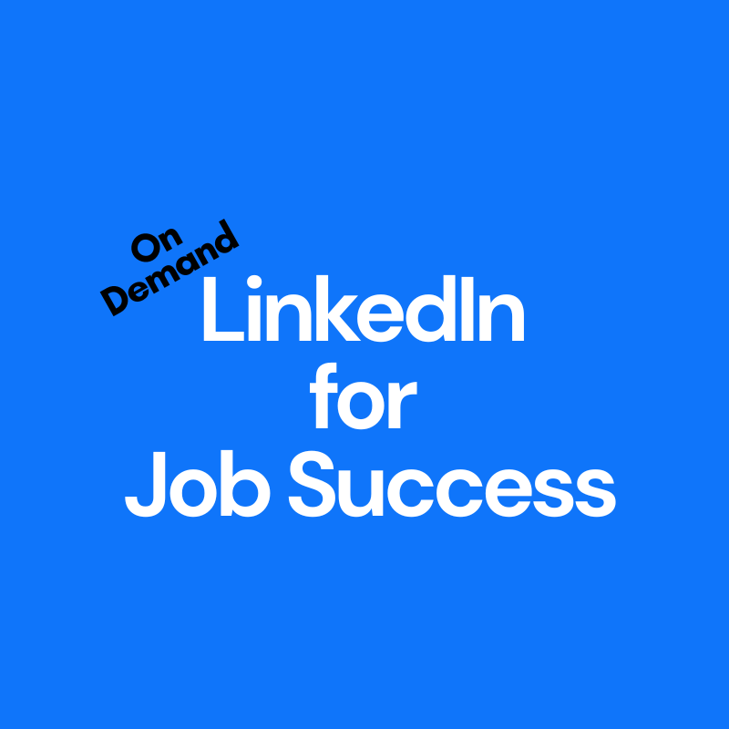 LinkedIn for Job Success              ON DEMAND