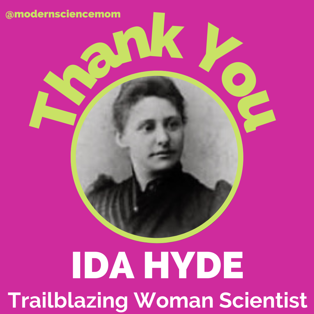 Women in STEM Wednesday: Ida Henrietta Hyde — Modern Science Mom