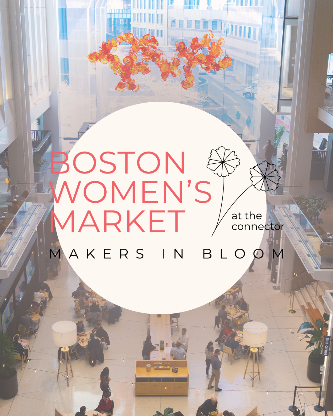 Makers in Bloom: Boston Women's Market at The Connector