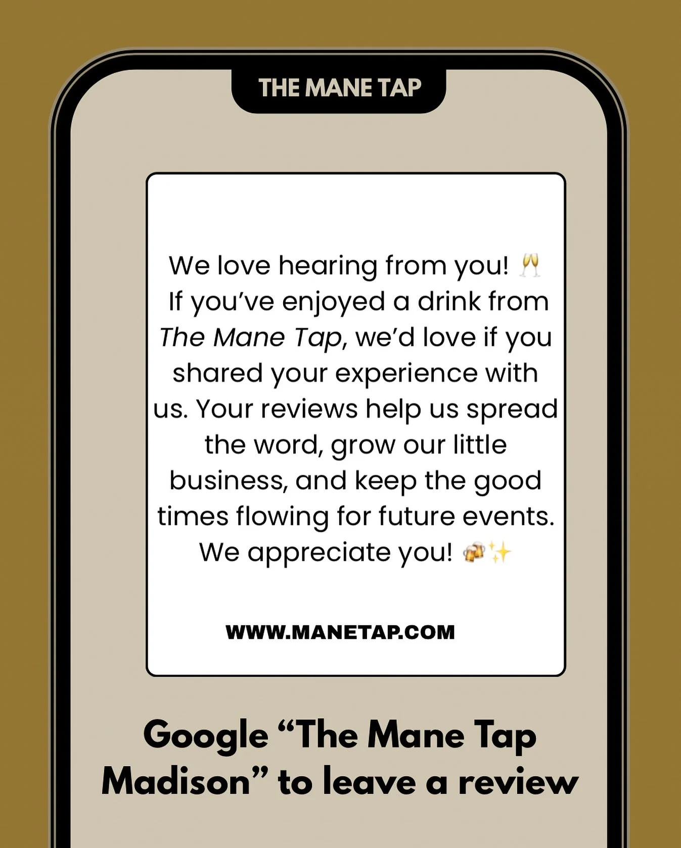 We love hearing from you! 🥂
 If you&rsquo;ve enjoyed a drink from The Mane Tap, we&rsquo;d love if you shared your experience with us. Your reviews help us spread the word, grow our little business, and keep the good times flowing for future events.