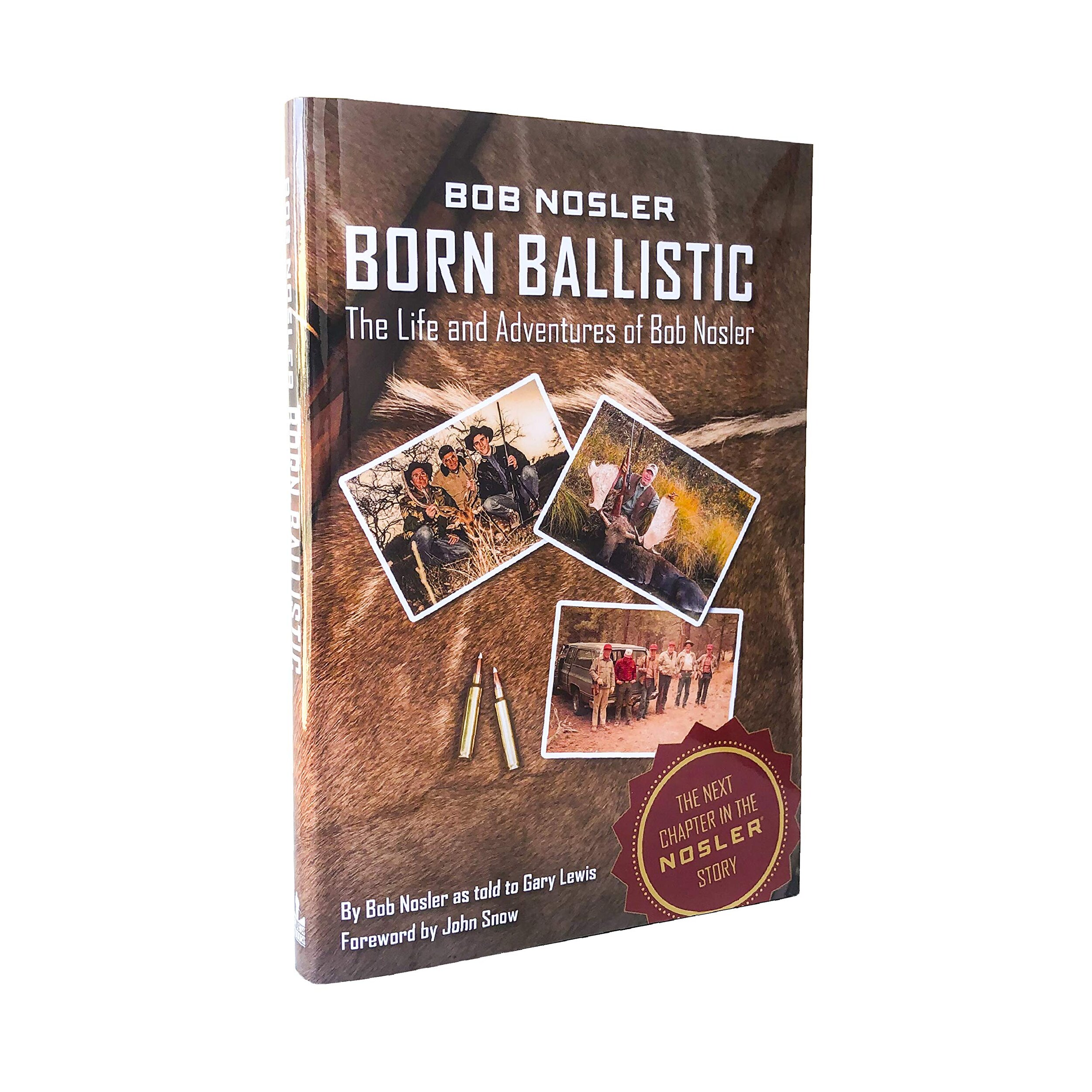 Bob Nosler Born Ballistic