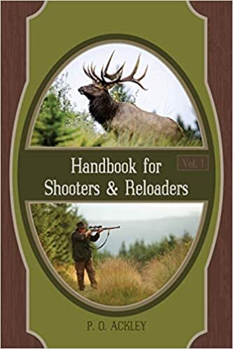 Handbook for Shooters and Reloaders (Volume 1) Paperback
