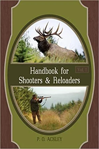 Handbook for Shooters and Reloaders (Volume 1) Paperback